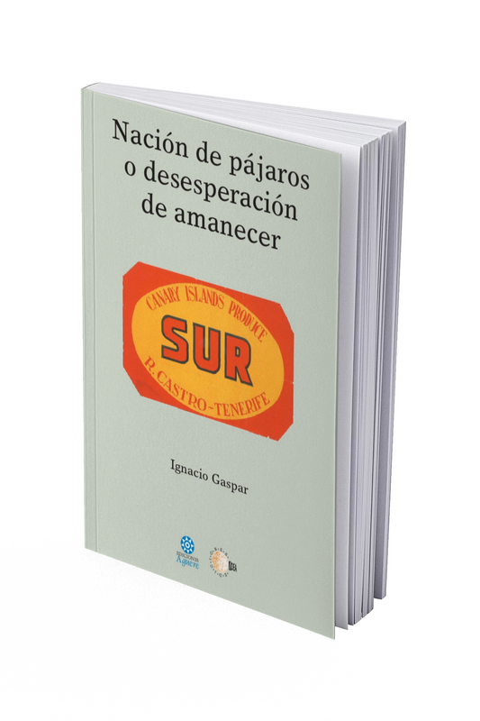 Nación de pájaros o desesperación de amanecer