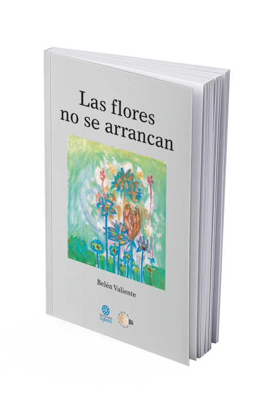 Las flores no se arrancan