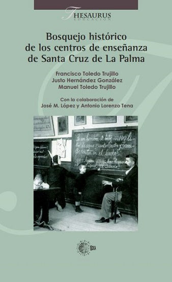 Bosquejo histórico de los centros de enseñanza de Santa Cruz de La Palma