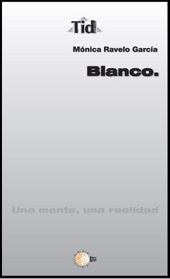 Blanco. Una mente, una realidad