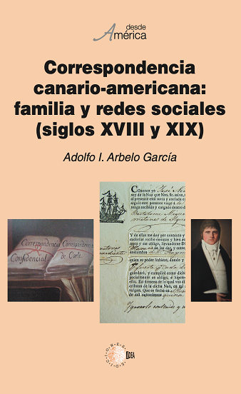 Correspondencia canario-americana: familia y redes sociales (siglos XVIII y XIX)