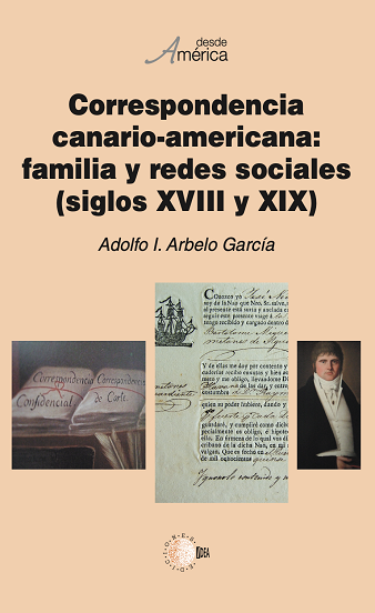 Correspondencia canario-americana: familia y redes sociales (siglos XVIII y XIX)