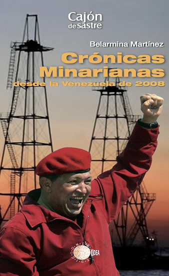 Crónicas Minarianas desde la Venezuela de 2008.