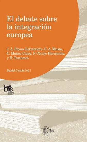 El debate sobre la integración europea