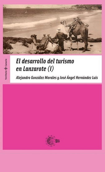 El desarrollo del turismo en Lanzarote (I)