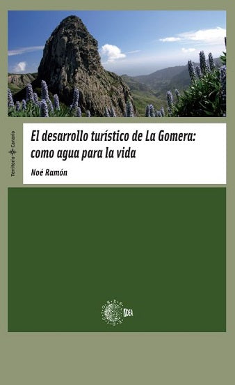 El desarrollo turístico de La Gomera: como agua para la vida