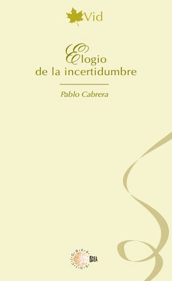 Elogio de la incertidumbre