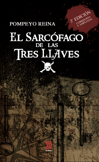 El Sarcófago de las Tres Llaves: La leyenda del pirata Amaro Pargo