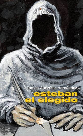 Esteban el elegido