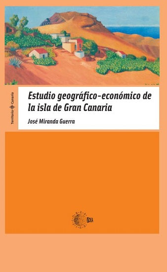 Estudio geográfico-económico de la isla de Gran Canaria