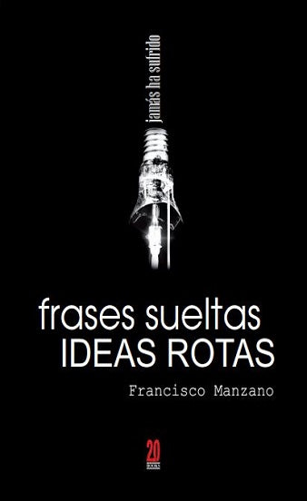 Frases sueltas ideas rotas