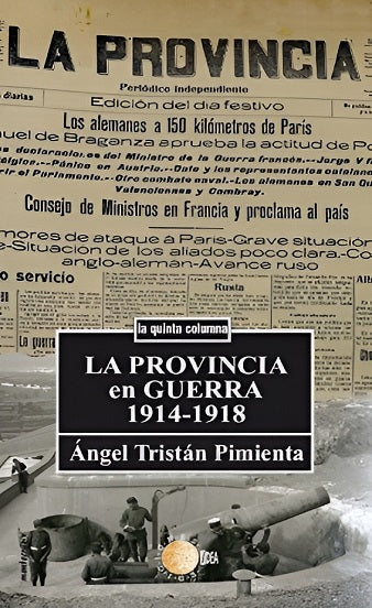 La provincia en guerra 1914-1918