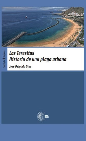 Las Teresitas. Historia de una playa urbana