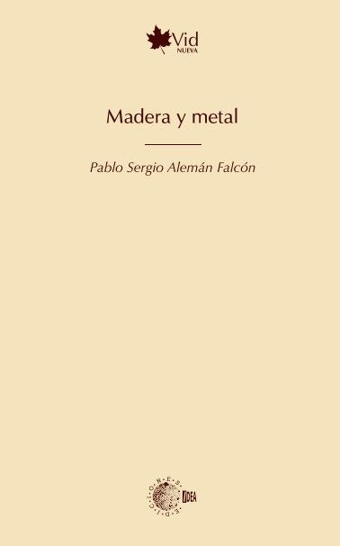 Madera y metal