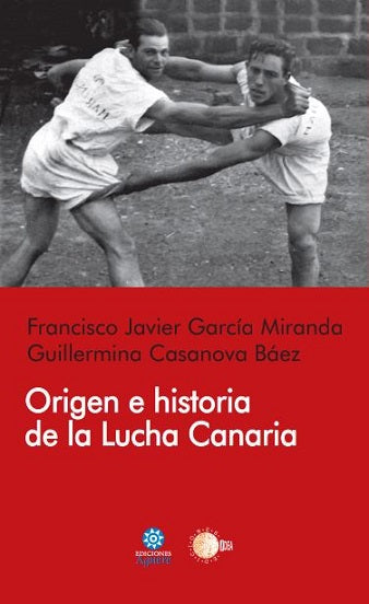 Origen e historia de la Lucha Canaria