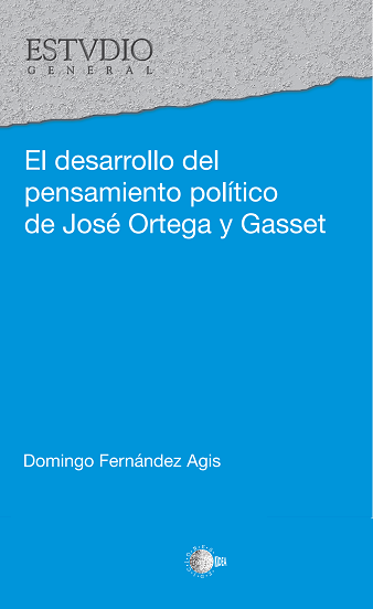 El desarrollo del pensamiento político de Jose Ortega y Gasset