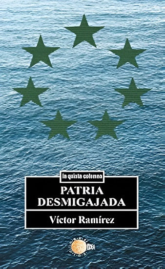 Patria desmigajada