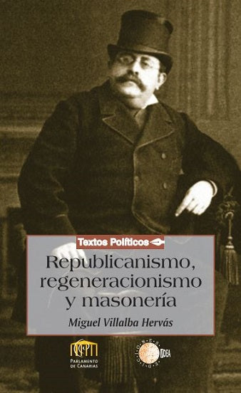 Republicanismo, regeneracionismo y masonería