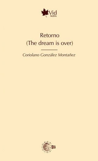 Retorno (The dream is over)