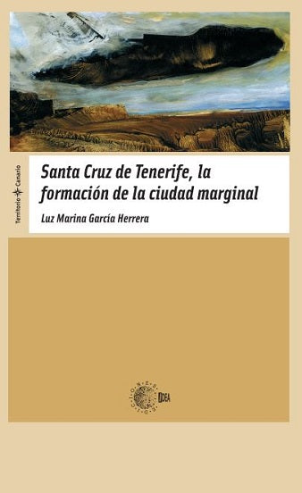 Santa Cruz de Tenerife, la  formación de la ciudad marginal