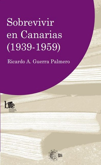 Sobrevivir en Canarias (1939 - 1959)