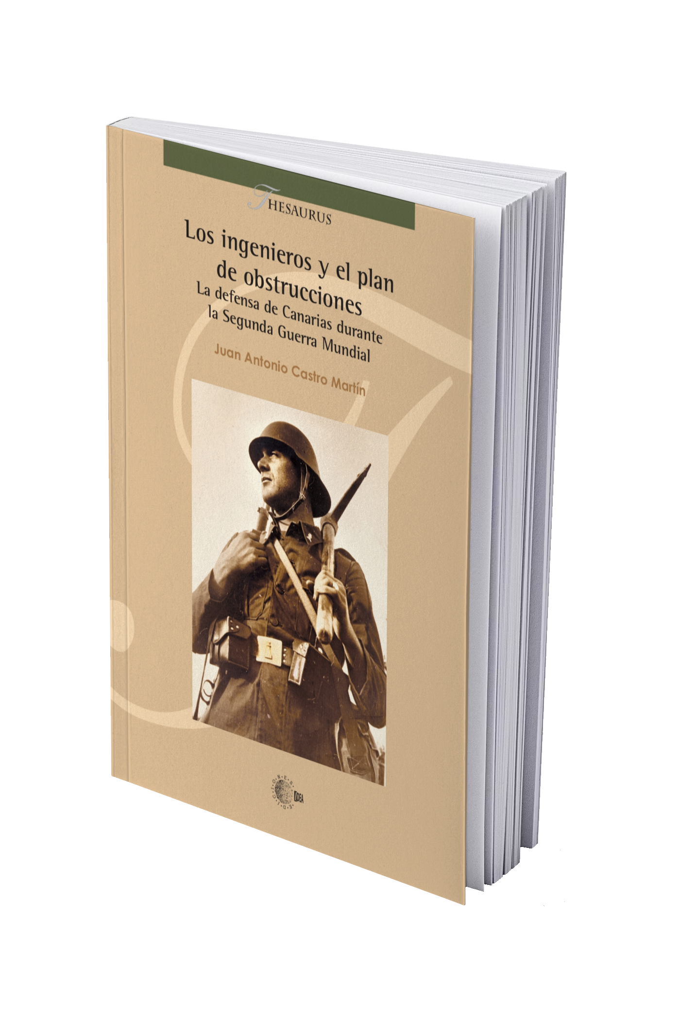 Los ingenieros y el plan de obstrucciones. La defensa de Canarias durante la Segunda Guerra Mundial