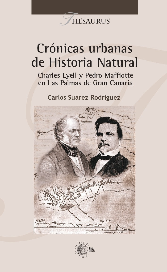 Crónicas urbanas de Historia Natural. Charles Lyell y Pedro Maffiotte en Las Palmas de Gran Canaria