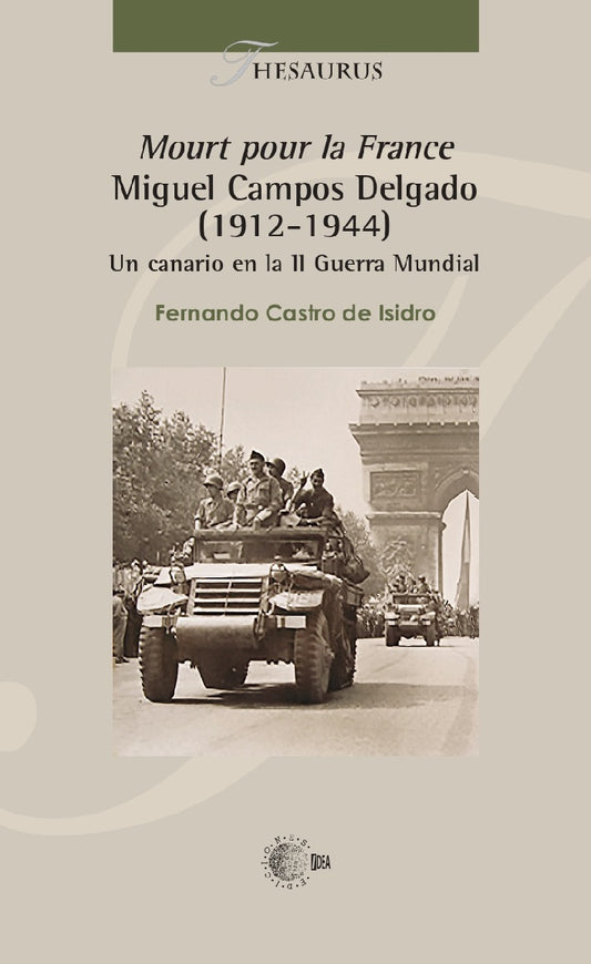 Mourt pour la France. Miguel Campos Delgado (1912-1944)