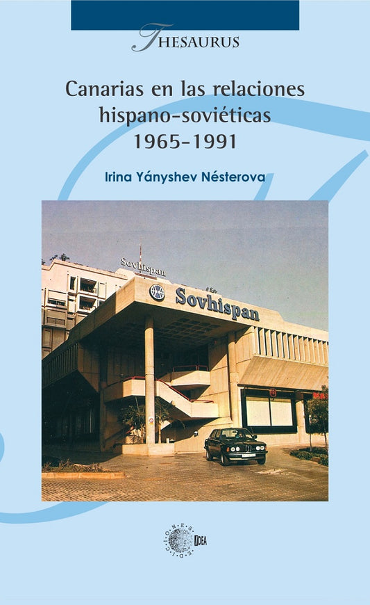 Canarias en las relaciones hispano-soviéticas (1965-1991)