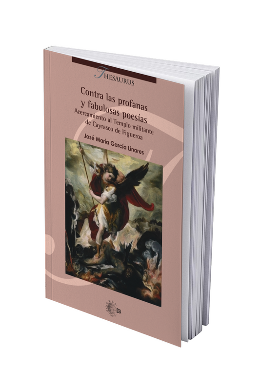 Contra las profanas y fabulosas poesías: acercamiento al templo militante de Cayrasco de Figueroa