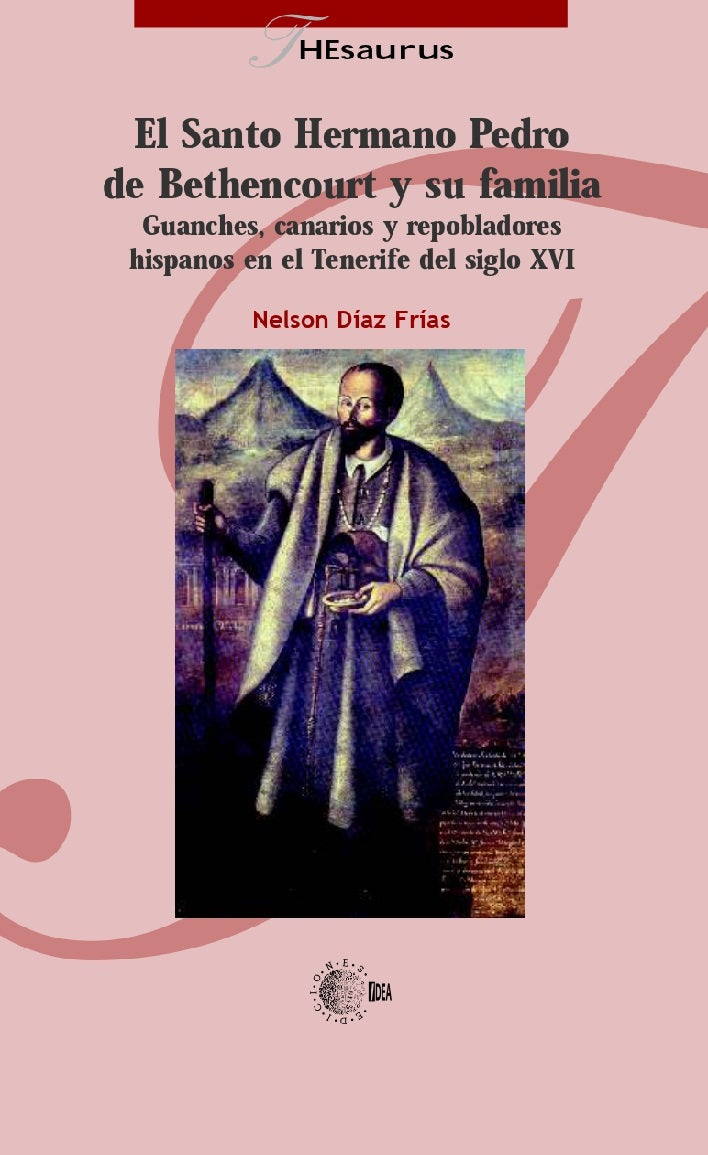 El Santo Hermano Pedro de Bethencourt y su familia
