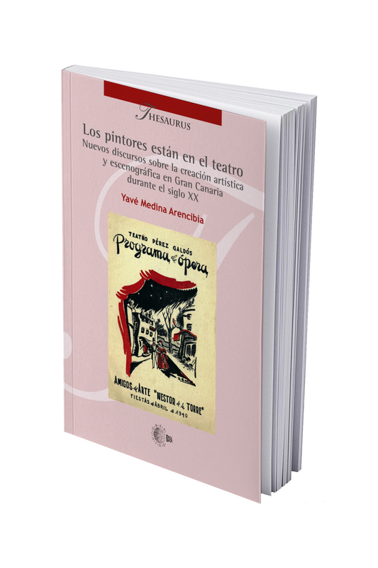 Los pintores están en el teatro. Nuevos discursos sobre la creación artística y escenográfica en Gran Canaria durante el siglo XX
