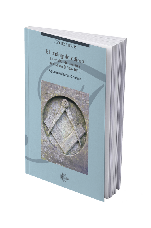 El triángulo odioso. La capital de Canarias en disputa (1808-1836)