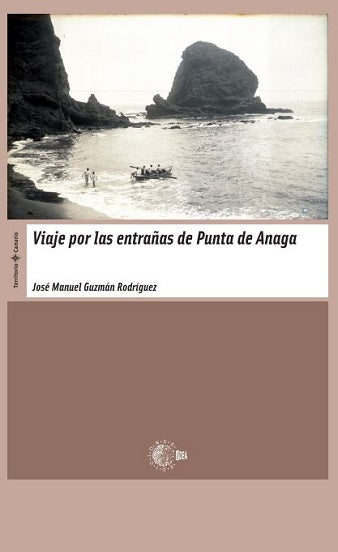 Viaje por las entrañas de Punta de Anaga