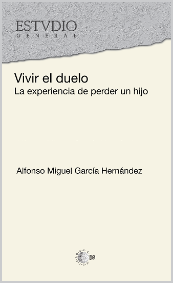 Vivir el duelo. La experiencia de perder un hijo